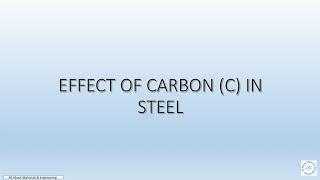 Effect of Carbon in steel