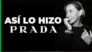 La Historia De Prada y Cómo Reinó El Mundo De La Moda