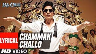 Lyrical Chammak Challo  Ra One  ShahRukh Khan  Kareena Kapoor