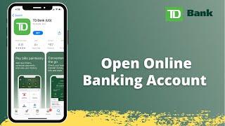 TD Bank  How to Open an Account  TD Bank Online Banking Sign Up  www.tdbank.com Login 2021