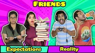 Friends  Expectation Vs Reality   Funny Video  Hungry Birds