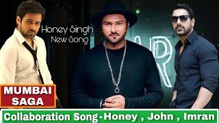  Yo Yo Honey Singh Upcoming song  Honey Singh New Song MUMBAI SAGA  Mumbai Saga Honey Singh Song