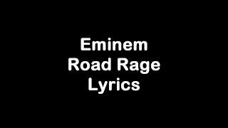 Eminem - Road Rage Lyrics