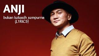 ANJI - BUKAN KEKASIH SEMPURNA LYRICS Aku masih membisu Menduga mencari tahu Ada apakah denganmu