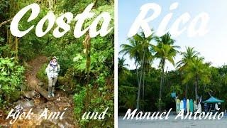 Costa Rica Nationalpark Manuel Antonio und Wanderung im privaten Naturschutzgebiet Iyok Ami