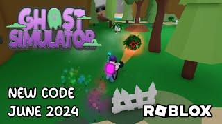 Roblox Ghost Simulator New Code June 2024