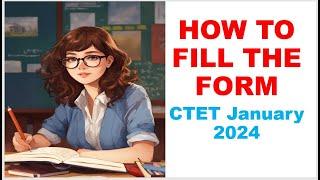 How to fill up CTET online form 2024 -KTPart II #CTET