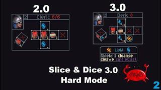 The Biggest Glow Up In the History of Slice & Dice Slice & Dice 3.0 Hard Mode Gameplay