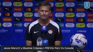 Jesse Marsch y Maxime Crépeau I PREVIA Perú Vs Canadá I Conferencia I Copa América 2024