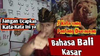 NASKLENG - AWAS... KALAU TIDAK AKRAB. Jangan Ucapkan Kata-Kata ini ya. BAHASA BALI KASAR