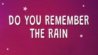 Do you remember... THE RAIN Lyrics   1 Hour