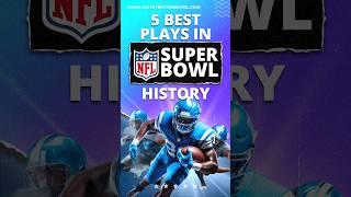 5 Legendary Super Bowl Plays That Made History