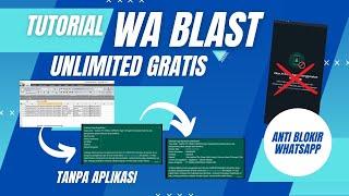 Tutorial WA BLAST Anti Banned WhatsApp Gratis Tanpa Aplikasi