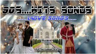 Tamil 90s Hits love songs and love romance songs   A.kavithai kannan edit 