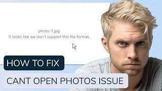It Appears That We Dont Support This File Format? 3 Methods to FixRepair Corrupted Photos