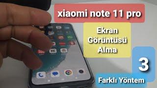 xiaomi ekran görüntüsü alma note 11 pro ekran görüntüsü alma