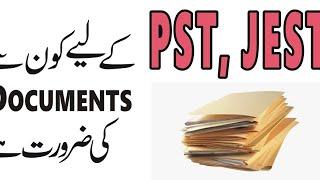 Which documents are required for PST & JEST? 01-02-2021