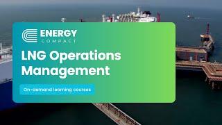 Energy Compact - LNG Operations Management Course