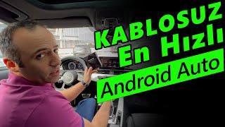 En Hızlı Kablosuz Android Auto En Uyguna Nasıl Yapılır ?