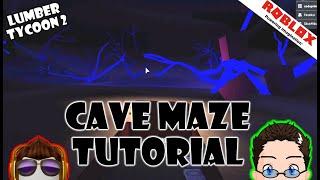 Roblox - Lumber Tycoon 2 - Cave Maze Map Tutorial