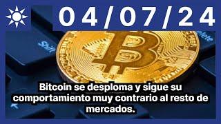 Bitcoin se desploma y sigue su comportamiento muy contrario al resto de mercados.