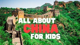 All about China for Kids  Learn interesting facts about China and Chinese culture