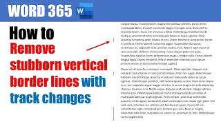 How to remove vertical border lines in tracked changes Word document changed lines