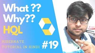 #19.  What is HQL ?  Why to use HQL ?   Hibernate Query Language   Hibernate Tutorial in hindi