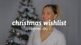 christmas wishlist ideas  vlogmas day 1