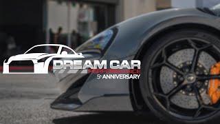 DREAM CAR PERFORMANCE - 5th Anniversary