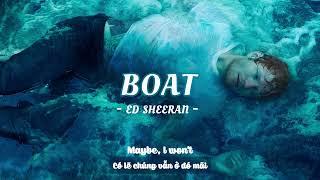 Vietsub  Boat - Ed Sheeran  Lyrics Video