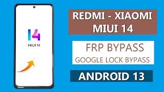 REDMIXIAOMI MIUI 14 - ANDROID 13 BYPASS GOOGLE ACCOUNT FRP LOCK ANY DEVICES 2024 WITHOUT PC 
