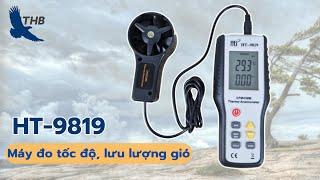 Review máy đo tốc độ lưu lượng gió HT-9819