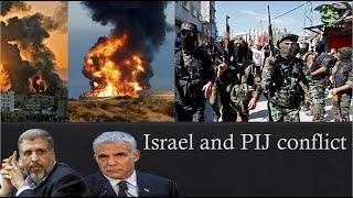 Israel and Palestine Islamic JihadPIJ Conflict