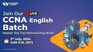 Join Our Live CCNA English Batch - Master the Top Networking skills