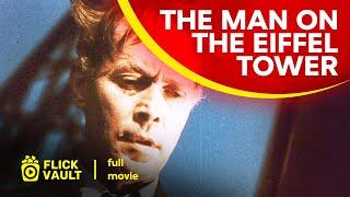 The Man on the Eiffel Tower  Full HD Movies For Free  Flick Vault