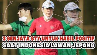 3 SENJATA UTAMA SHIN TAE YONG UNTUK BERIKAN HASIL POSITIF UNTUK TIMNAS INDONESIA LAWAN JEPANG