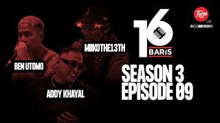 16 Baris  Season 3  EP9  BEN UTOMO ADDY KHAYAL MIIKOTHE13TH