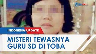 Terungkap Ada Jejak Kaki di Rumah Guru SD yang Dibunuh di Toba Polisi Duga Milik Pelaku