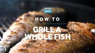 How to Grill a Whole Fish  Grilling Fridays  Serious Eats