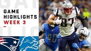 Patriots vs. Lions Week 3 Highlights  NFL 2018