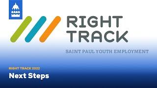 Right Track 2022 - Next Steps