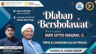 #LIVE Dlaban Bersholawat bersama Habib Sayyidi Baraqbah LC.