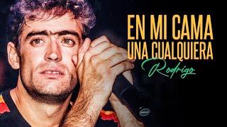 El Potro Rodrigo - En mi cama una cualquiera  Video Lyric