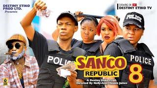 SANCO REPUBLIC 8- DESTINY ETIKO JAMES BROWN EKENE UMENWA 2023 Latest Nigerian Nollywood Movie