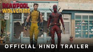 Deadpool & Wolverine  Official Hindi Trailer  In Cinemas July 26