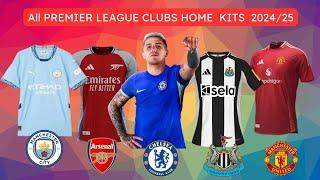 All Premier League Clubs Home Kit For 2024 2025 Season