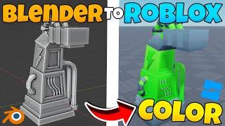 How To Import Models From Blender To Roblox Studio With Color