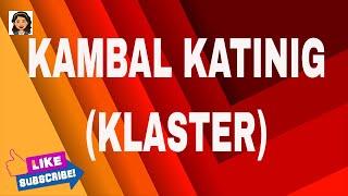 KLASTER O KAMBAL KATINIG  FILIPINO 3 WEEK 4 QUARTER 1