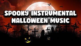 Spooky Music Playlist  Instrumental Halloween Music Playlist  Best Instrumental Halloween Songs